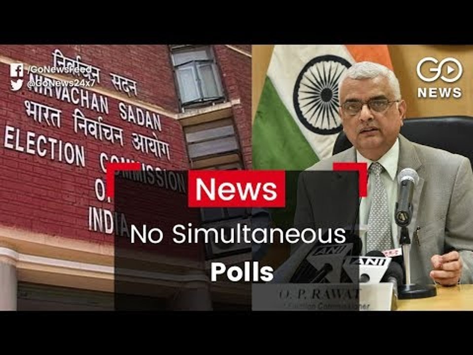 No Simultaneous Polls Says CEC