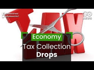 Tax Collections Dip