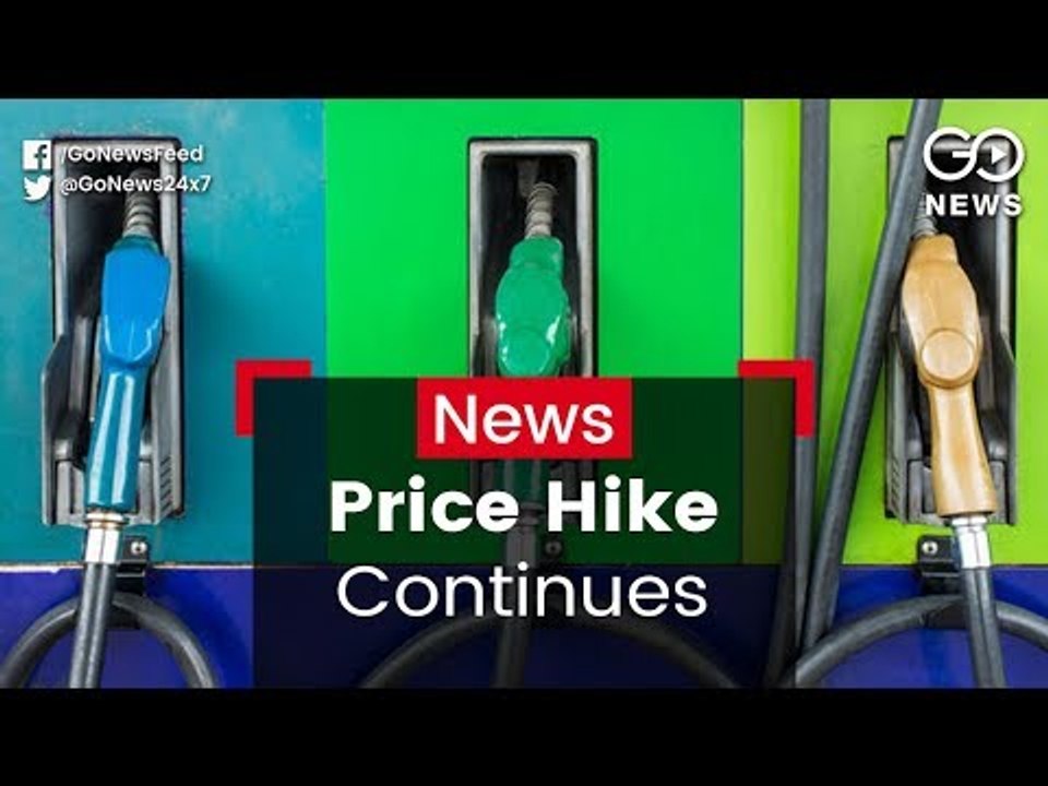 Fuel Price Hike Continues