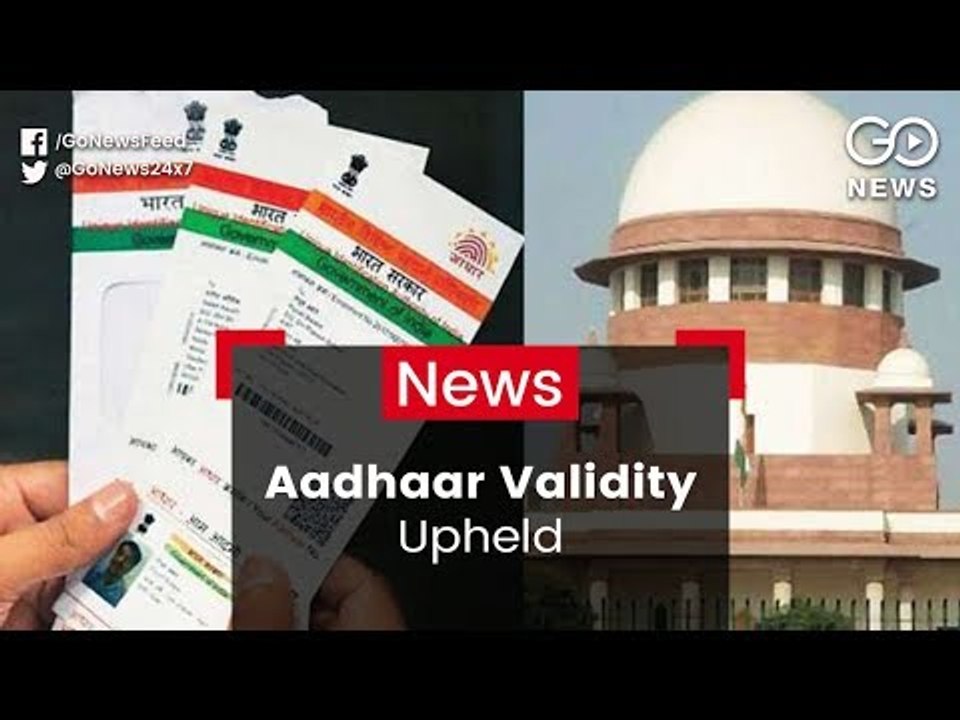 SC Upholds Aadhaar Validity