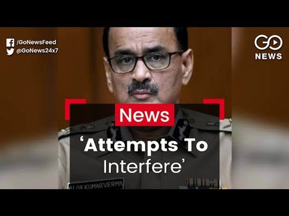Alok Verma's Petition Alleges Interference