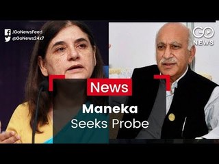 Maneka Presses For Probe