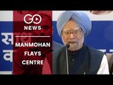 Manmohan Lashes Out At Centre