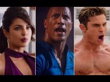 Baywatch Trailer 3: Dwayne Johnson Warns Priyanka Chopra, But She Is Not Intimidated | SpotboyE