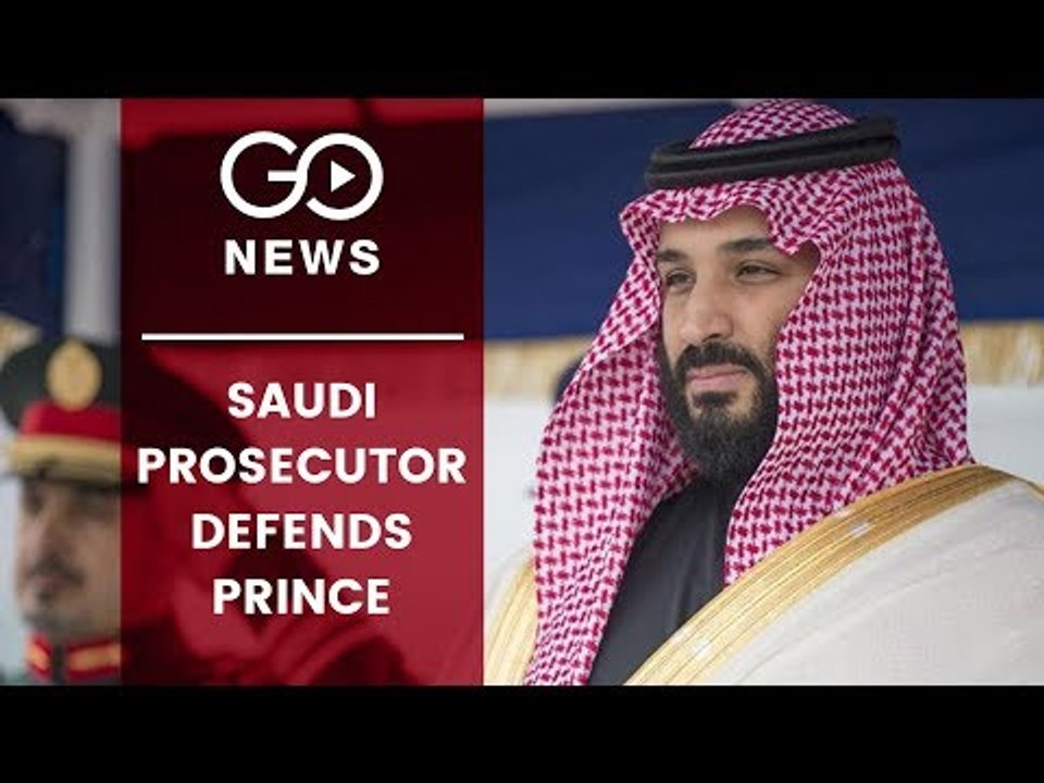 Saudi Prosecutor Defends Crown Prince