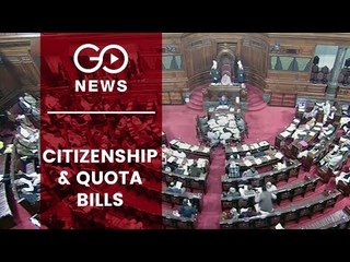 Rajya Sabha Debates Citizenship, Quota Bills