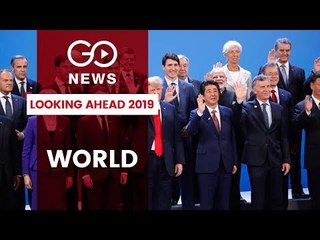 World Affairs 2019: What Lies Ahead