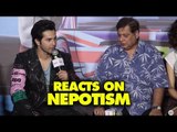 Varun Dhawan Talks about NEPOTISM at Judwaa 2 Trailer Launch | SpotboyE