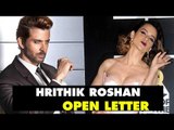 FINALLY! Hrithik Roshan BREAKS His Silence On Kangana Ranaut in an OPEN Letter| SpotboyE