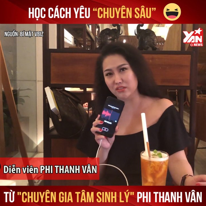 HỌC CÁCH YÊU ''CHUYÊN SÂU'' TỪ ''CHUYÊN GIA TÂM LÍ'' PHI THANH VÂN II YANNEWS