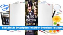 Online The Road to Jonestown: Jim Jones and Peoples Temple  For Kindle