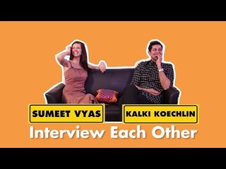 Kalki Koechlin & Sumeet Vyas Interview Each Other As Each Other! | The Ribbon | SpotboyE