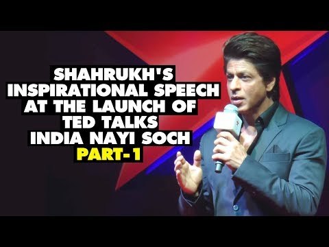 UNCUT- Shahrukh's Inspirational Speech at the Launch of TED Talks India Nayi Soch-Part-1 | SpotboyE