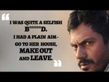 6 Controversial Confessions About Sex & Infidelity Made By Nawazuddin Siddiqui | SpotboyE