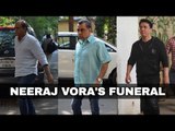 Paresh Rawal,Sajid Nadiadwala,Ashutosh Gowariker and more celebs at Neeraj Vora's Funeral | SpotboyE