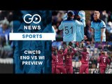 ICC CWC 19: England Vs West Indies (Preview)