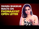 Swara Bhaskar on Padmaavat Letter: 'Didn't Expect So Much CHAOS For Using The V-Word' | SpotboyE