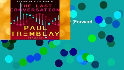 [Read] The Last Conversation (Forward collection)  Best Sellers Rank : #1