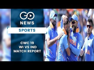 CWC19 West Indies Vs India Match Report