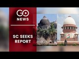 Ayodhya Dispute: SC Seeks Report By July 18