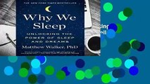 Full E-book  Why We Sleep: Unlocking the Power of Sleep and Dreams  Best Sellers Rank : #3