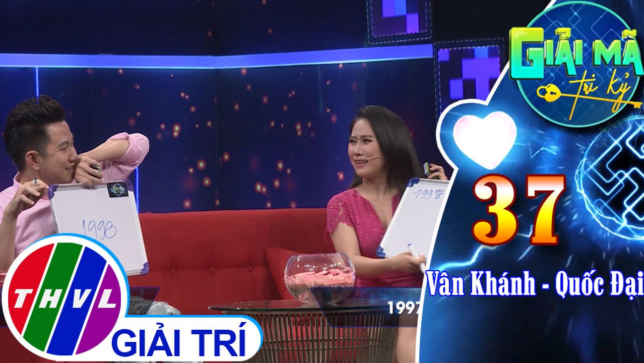 THVL | Trả lời đúng 2/10 câu hỏi, Vân Khánh – Quốc Đại tìm ra mối liên quan với tình bạn 20 năm | Giải mã tri kỷ - Tập 37