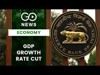 RBI Lowers GDP Estimate For FY20