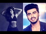 After The 'Dandruff' Comment, Katrina Kaif Receives Another Hilarious One From Arjun Kapoor
