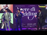 UNCUT - Kareena Kapoor, Sonam Kapoor , Badshah at the Music Launch of 'Veere Di Wedding'
