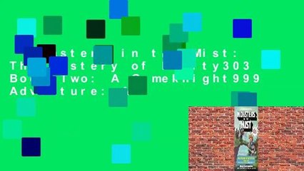 Monsters in the Mist: The Mystery of Entity303 Book Two: A Gameknight999 Adventure: An