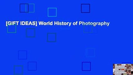 [GIFT IDEAS] World History of Photography