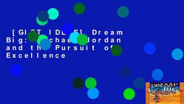 [GIFT IDEAS] Dream Big: Michael Jordan and the Pursuit of Excellence