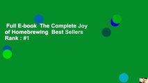 Full E-book  The Complete Joy of Homebrewing  Best Sellers Rank : #1