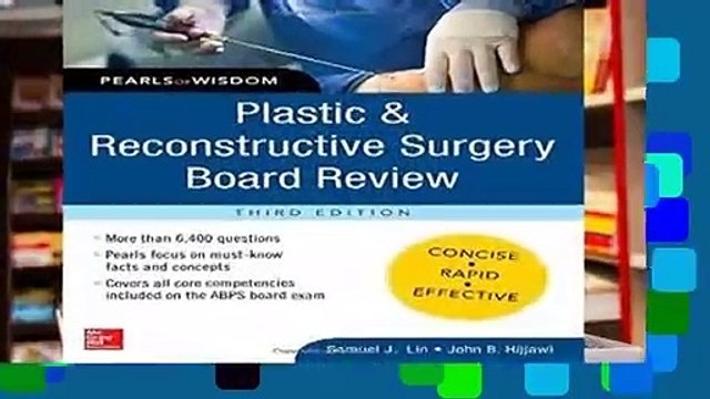 [MOST WISHED] Plastic and Reconstructive Surgery Board Review: Pearls of Wisdom, Third Edition