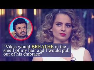 Download Video: Kangana Ranaut On Her Queen Director Vikas Bahl: When we met socially, He Would Hold Me Tight