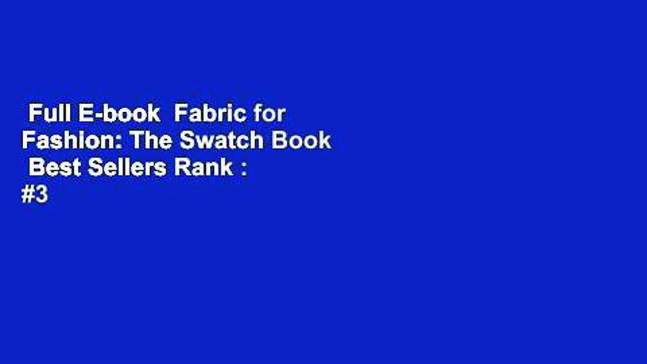 Full E-book  Fabric for Fashion: The Swatch Book  Best Sellers Rank : #3