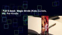 Full E-book  Magic Binds (Kate Daniels, #9)  For Kindle