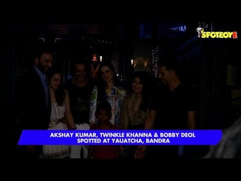 Akshay Kumar, Twinkle Khanna & Bobby Deol SPOTTED at Yauatcha, Bandra | SpotboyE