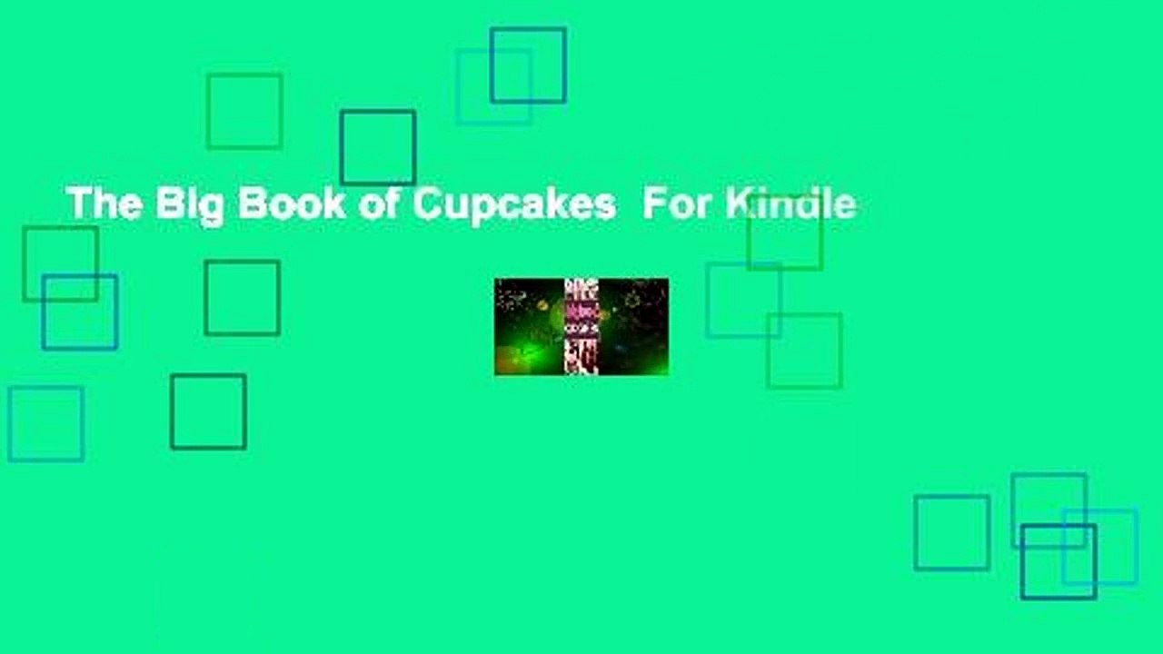 The Big Book of Cupcakes  For Kindle