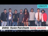 Zero: Husn Parcham Song Launch | Katrina Kaif | Shah Rukh Khan | Anushka Sharma | UNCUT