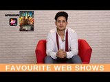 Just Binge Celeb Watchlist: What's Keeping Priyank Sharma Addicted To The Digital World?