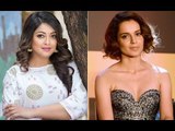 Tanushree Dutta To Kangana: They Don't Support You Because They Are INTIMIDATED By Your Talent