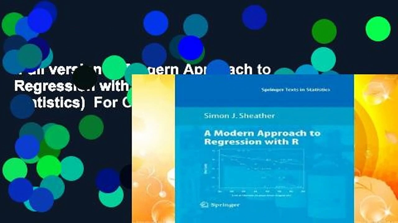 Full version  A Modern Approach to Regression with R (Springer Texts in Statistics)  For Online