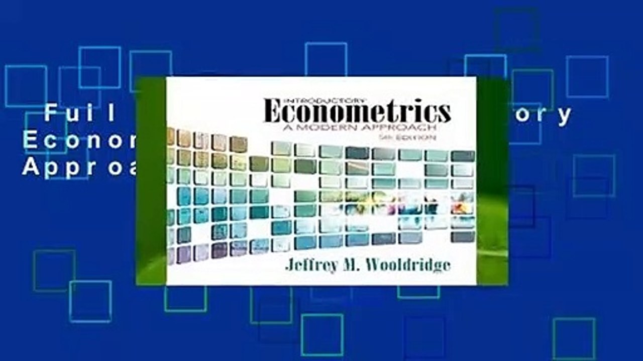 Full E-book  Introductory Econometrics: A Modern Approach Complete