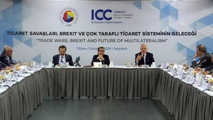 "Ticaret Savaşları, Brexit ve Çok Taraflı Ticaret Sisteminin Geleceği" toplantısı - Ticaret Bakanı...
