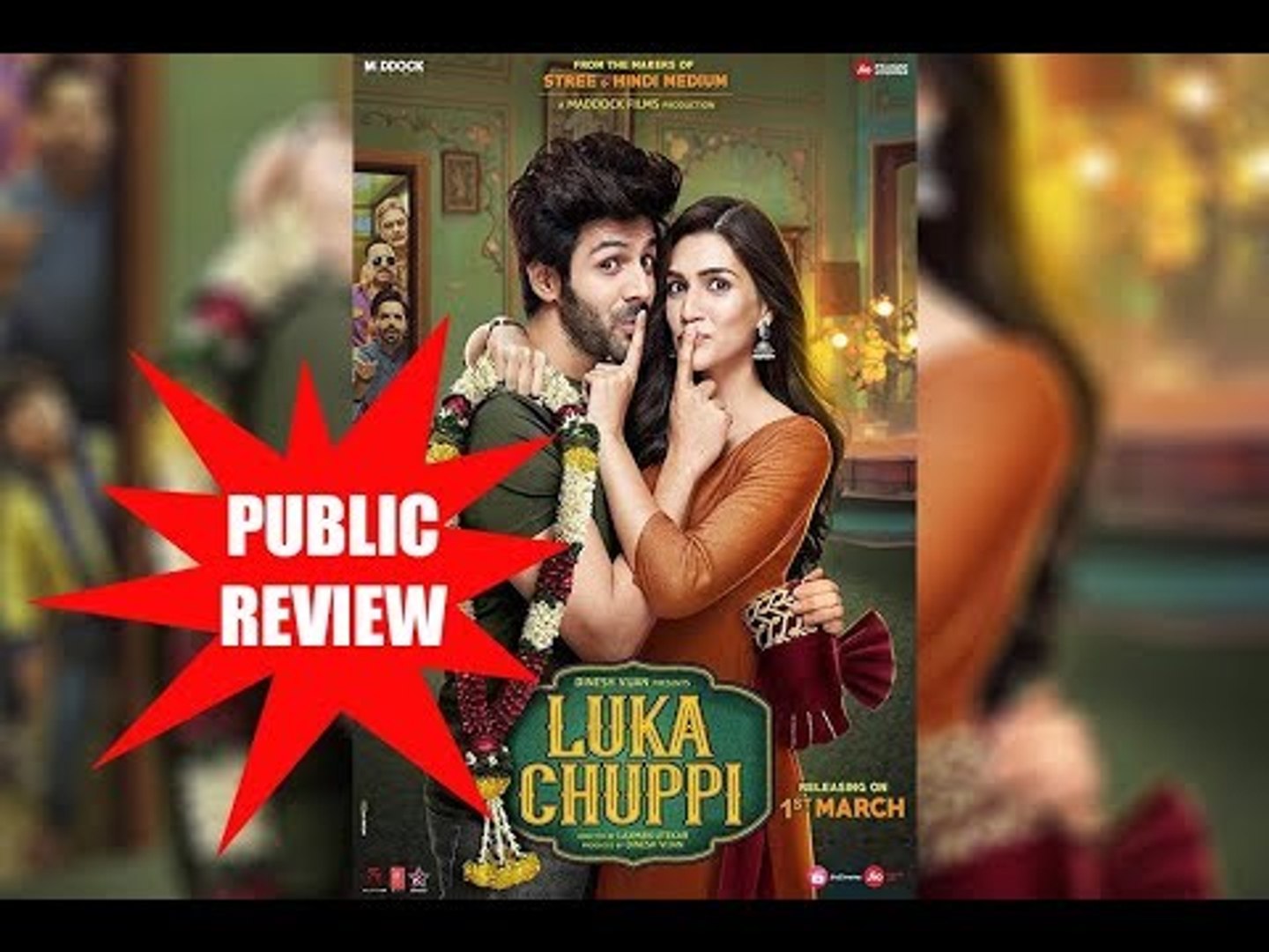 Luka Chuppi PUBLIC REVIEW Hit Or Flop Kartik Aaryan Kriti Sanon