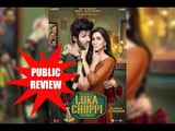 Luka Chuppi PUBLIC REVIEW: Hit Or Flop? Kartik Aaryan | Kriti Sanon