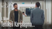 Yusuf ve Mert karşılaşıyor - Aşk Ağlatır 4. Bölüm