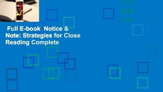 Full E-book  Notice & Note: Strategies for Close Reading Complete