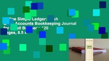 Online Simple Ledger: Cash Book Accounts Bookkeeping Journal for Small Business 120 pages, 8.5 x